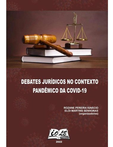 Debates Jurídicos No Contexto Pandêmico Da Covid-19