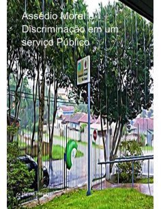 Assédio Moral E Discriminação Em Um Serviço Público