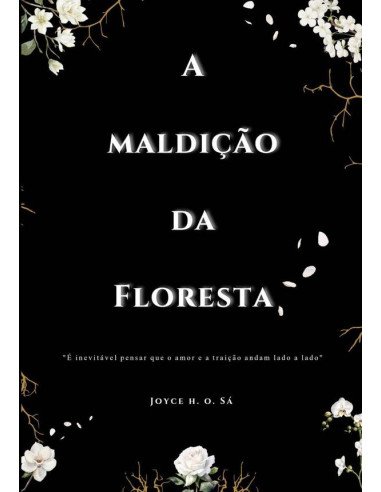 A Maldição Da Floresta:Edição Ilustrada