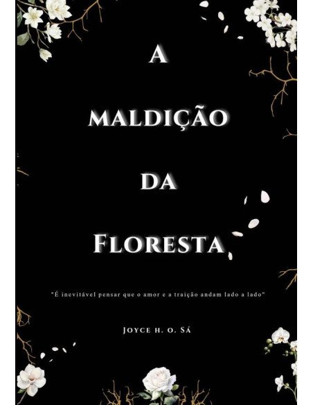 A Maldição Da Floresta:Edição Ilustrada