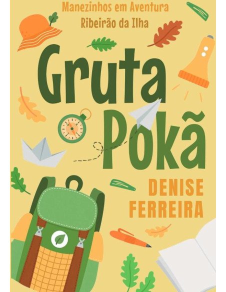Gruta Pokã:Manezinhos em Aventura - Ribeirão da Ilha