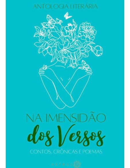 Na Imensidão Dos Versos:contos, crônicas e poemas