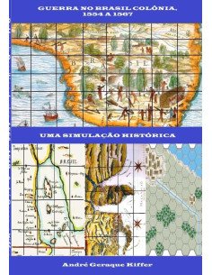 Guerra No Brasil Colônia, 1554 A 1567:Uma simulação histórica