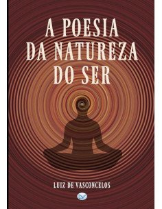 A Poesia Da Natureza Do Ser