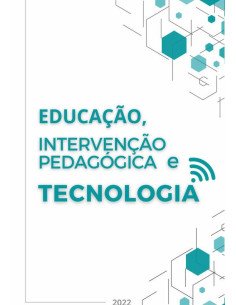 Educação, Intervenção Pedagógica E Tecnologia