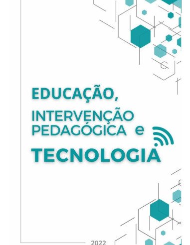 Educação, Intervenção Pedagógica E Tecnologia