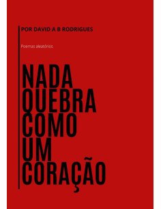 Nada Quebra Como Um Coração