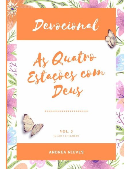 Devocional As Quatro Estações Com Deus:VOLUME 3
