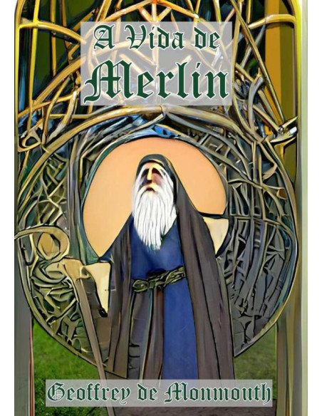 A Vida De Merlin