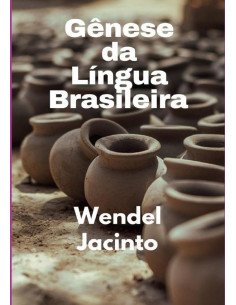 Gênese Da Língua Brasileira
