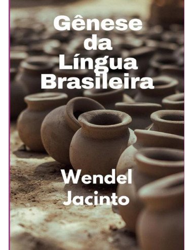 Gênese Da Língua Brasileira