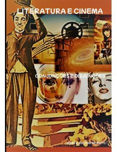 Literatura E Cinema:Conjunções e Disjunções