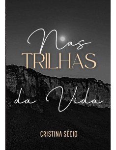 Nas Trilhas Da Vida