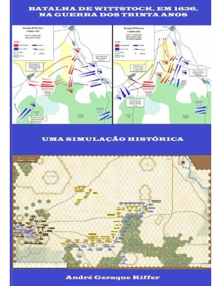 Batalha De Wittstock, Em 1636, Na Guerra Dos Trinta Anos:Uma simulação histórica