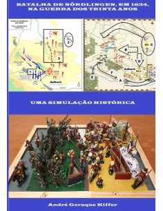 Batalha De Nördlingen, Em 1634, Na Guerra Dos Trinta Anos:Uma simulação histórica