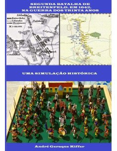Segunda Batalha De Breitenfeld, Em 1642, Na Guerra Dos Trinta Anos:Uma simulação histórica