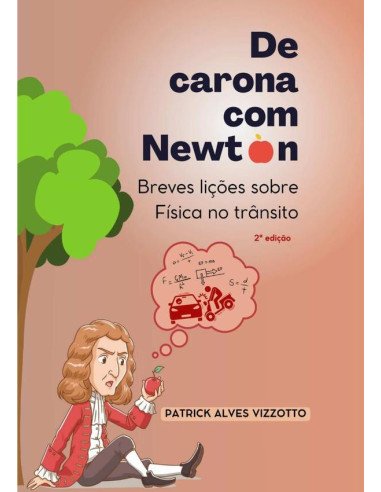 De Carona Com Newton:Breves lições sobre Física no trânsito