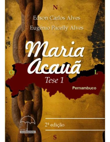 Maria Acauã:Tese 1
