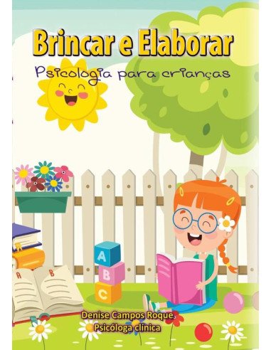 Brincar E Elaborar:Psicologia para crianças