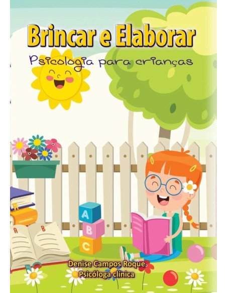 Brincar E Elaborar:Psicologia para crianças
