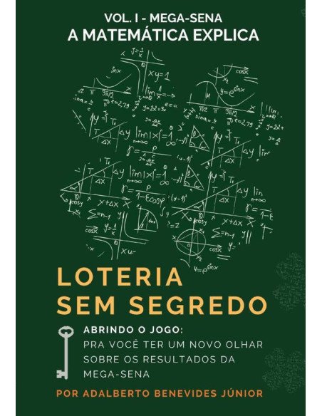 Loteria Sem Segredo:A Matemática Explica