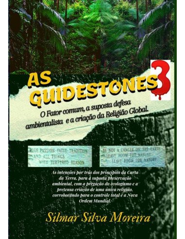 As Guidestones 3:O Fator comum, a suposta defesa ambientalista e a criação da Religião Global