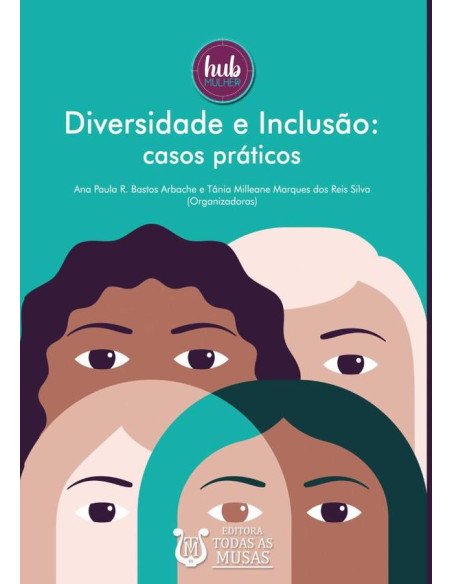 Diversidade E Inclusão:Casos práticos