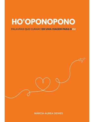 Ho’oponopono - Palavras Que Curam::Em uma viagem para o EU