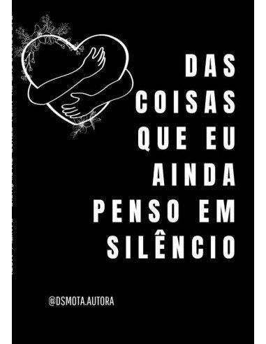 Das Coisas Que Eu Ainda Penso Em Silêncio