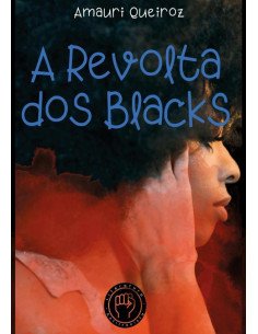 A Revolta Dos Blacks
