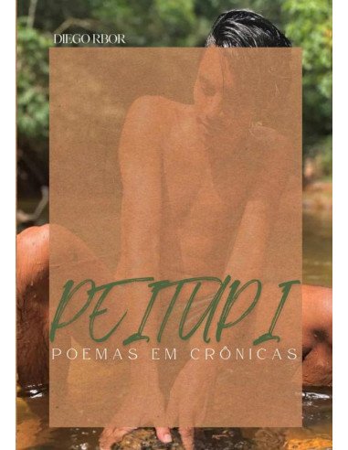 Peitupi:Poemas em crônicas