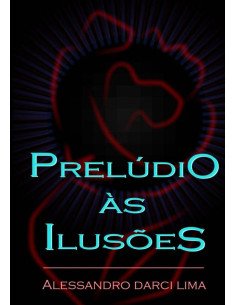 Prelúdio Às Ilusões