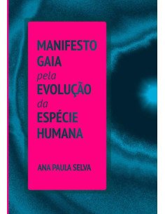 Manifesto Gaia Pela Evolução Da Espécie Humana