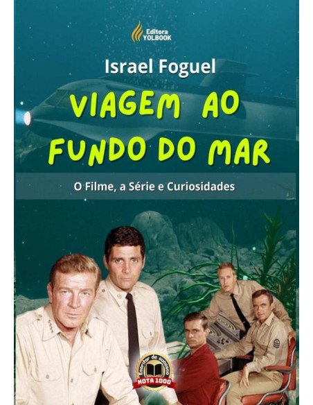 Viagem Ao Fundo Do Mar:O Filme, a Série e Curiosidades