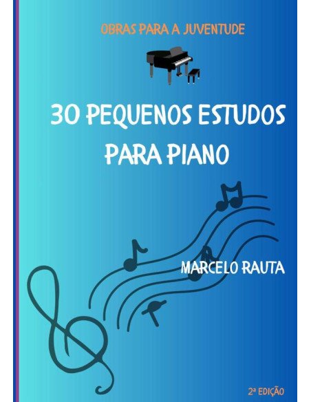 30 Pequenos Estudos Para Piano