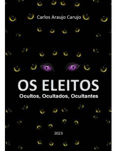 Os Eleitos:Ocultos, Ocultados, Ocultantes
