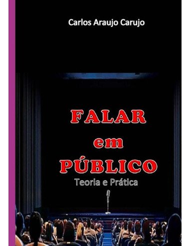 Falar Em Público:Teoria e Prática
