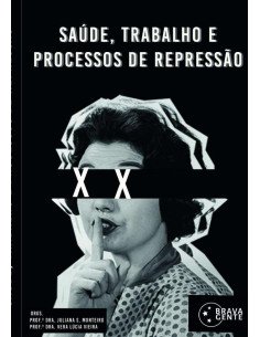Saúde, Trabalho E Processos De Repressão