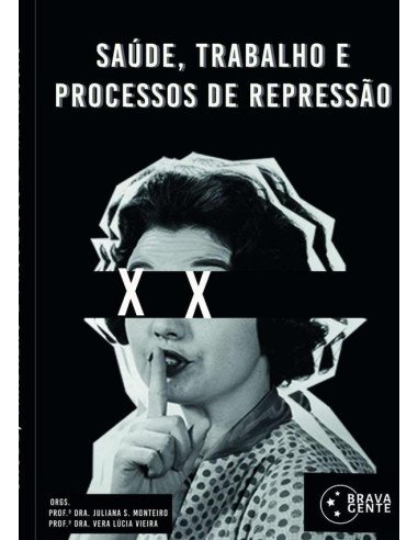 Saúde, Trabalho E Processos De Repressão