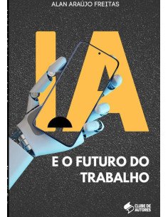 Inteligência Artificial E O Futuro Do Trabalho