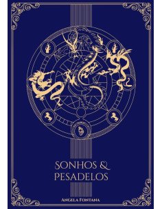 Sonhos & Pesadelos:Livro 3 da trilogia
