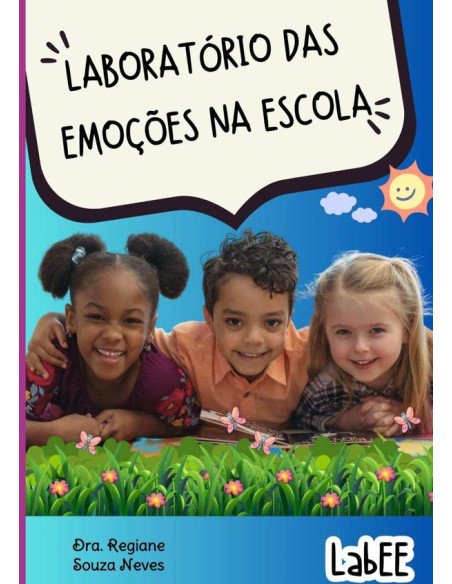 Labee Laboratório Das Emoções Na Escola:Soluções Educacionais
