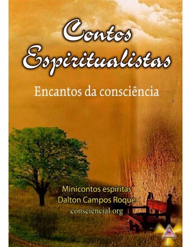 Contos Espiritualistas:Encantos da consciência
