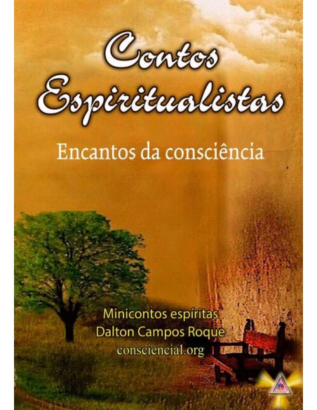 Contos Espiritualistas:Encantos da consciência