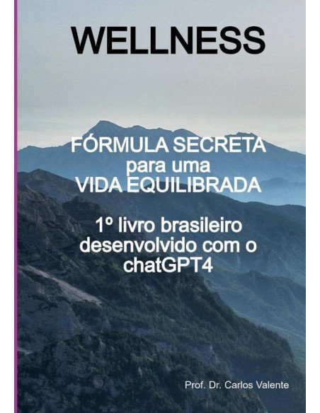 Wellness:FÓRMULA SECRETA para uma VIDA EQUILIBRADA