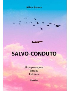 Salvo-conduto?:Uma passagem, Estreita, Extrema