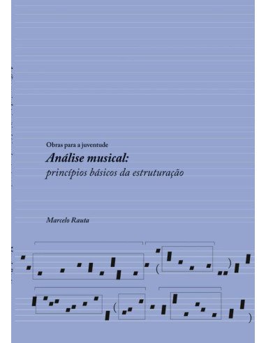 Análise Musical:princípios básicos da estruturação