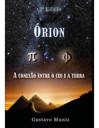 Órion:A Conexão entre o Céu e a Terra