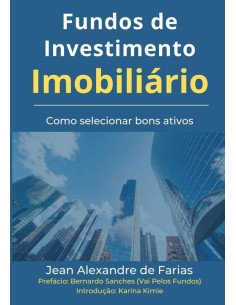 Fundos De Investimento Imobiliário:Como selecionar bons ativos