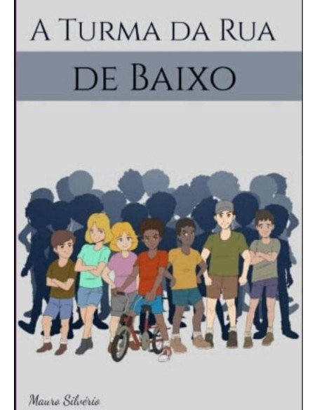 A Turma Da Rua De Baixo